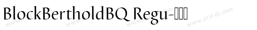 BlockBertholdBQ Regu字体转换 BlockBertholdBQ Regu字体转换